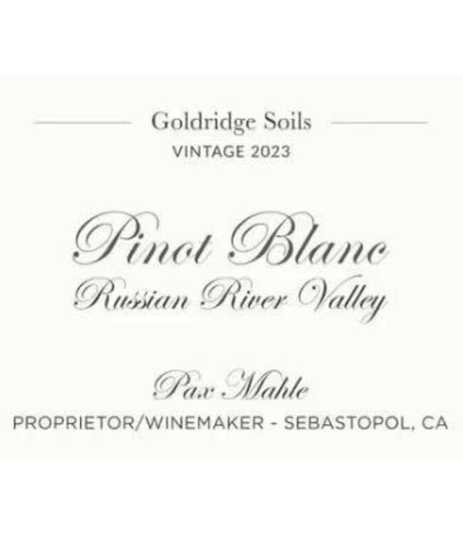 Pax Mahle Pinot Blanc Goldridge Soils 2023 Russian River Valley