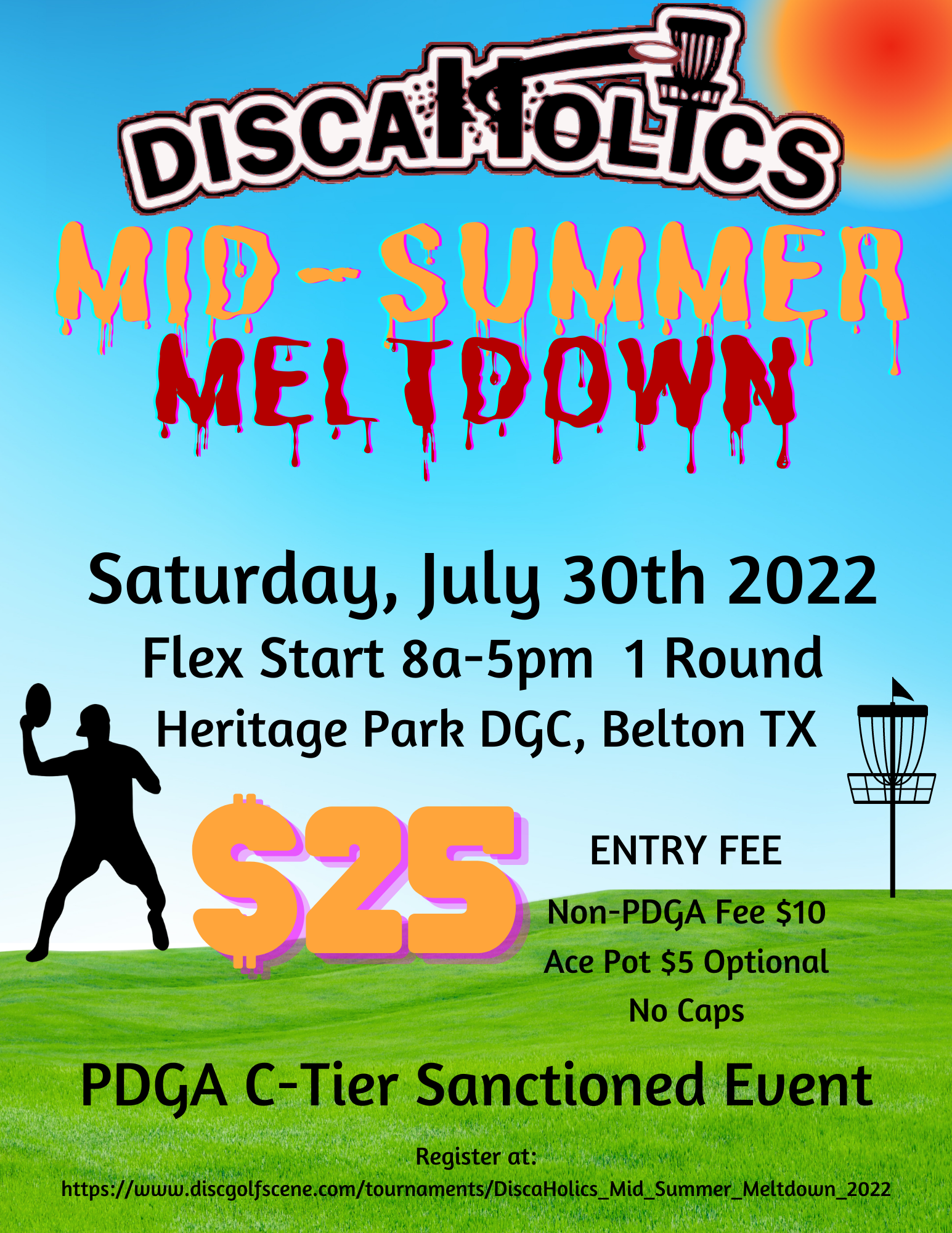 Tournament: DiscaHolics Mid-Summer Meltdown- July 30th 2022