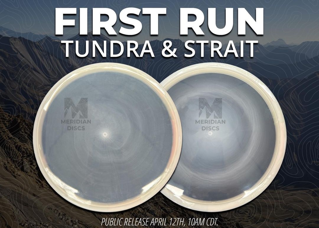 New Release: Meridian Discs: First Run Tundra & Strait: April 12th, 2024