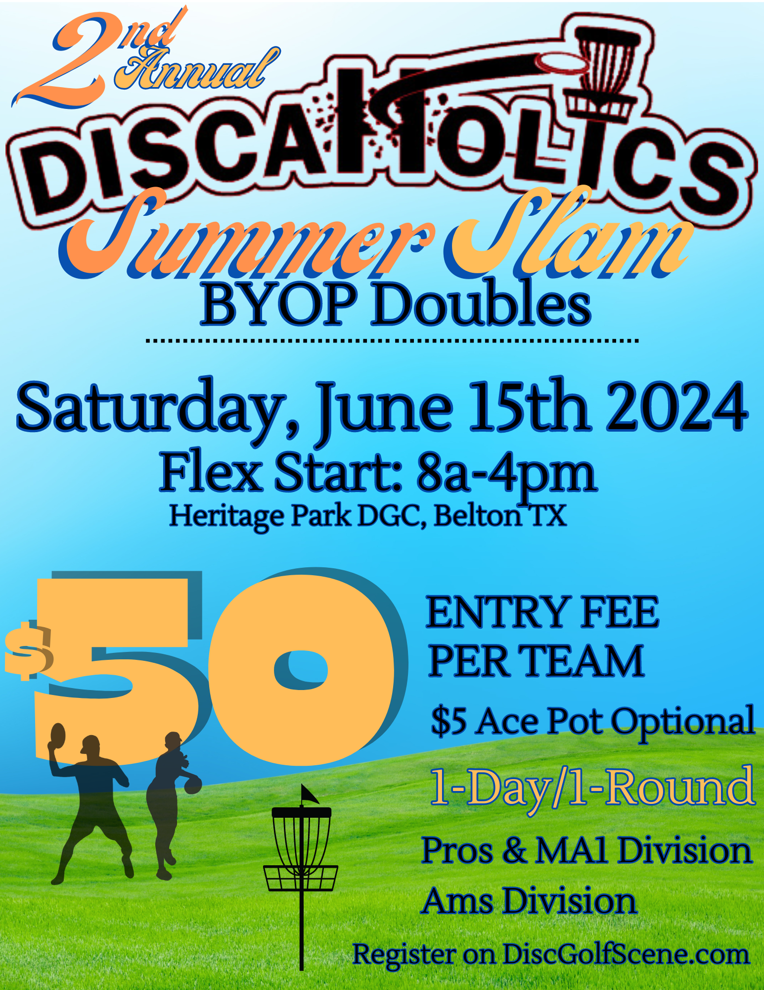 2nd Annual DiscaHolics Summer Slam BYOP Doubles Flex