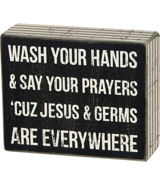 Primitives By Kathy Box Sign  Jesus  Germs