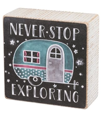 Primitives By Kathy Never Stop Exploring Chalk Sign