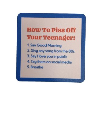 Drinks On Me Piss of Teenager coaster