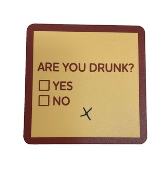 Drinks On Me Are you drunk coaster