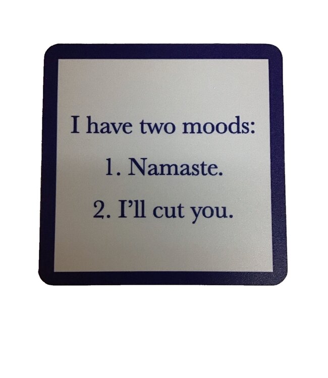 Drinks On Me Two moods coaster