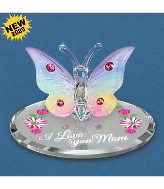 Glass Baron Butterfly I Love You Mom