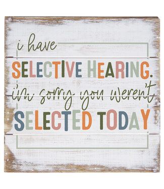 Selective Hearing 6