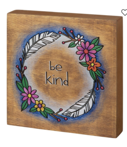 Primitives By Kathy Block Sign - Be Kind
