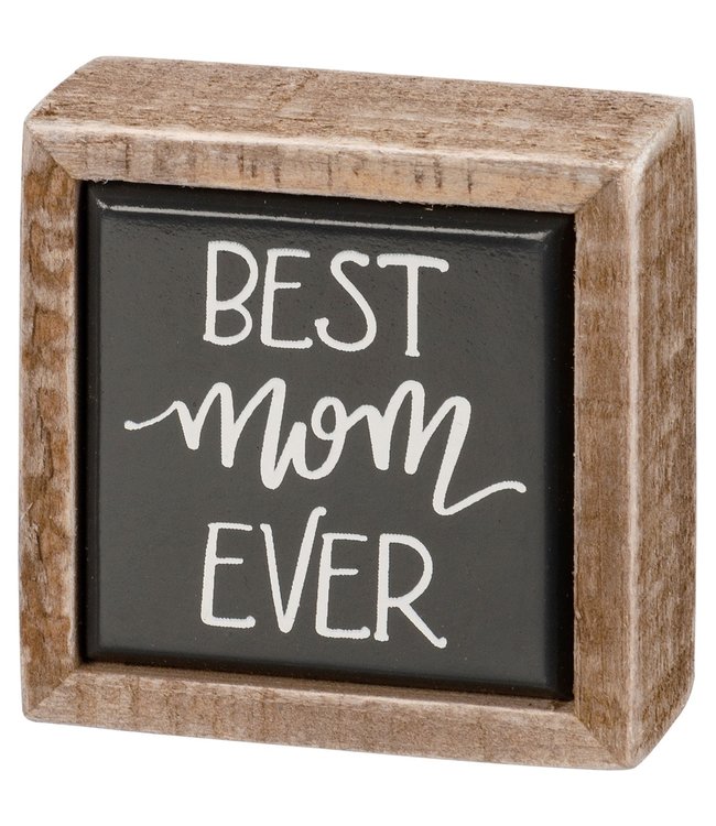 Primitives By Kathy Box Sign Mini - Best Mom Ever