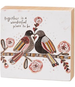 Primitives By Kathy Block Sign - Together Is A Wonderful Place To Be