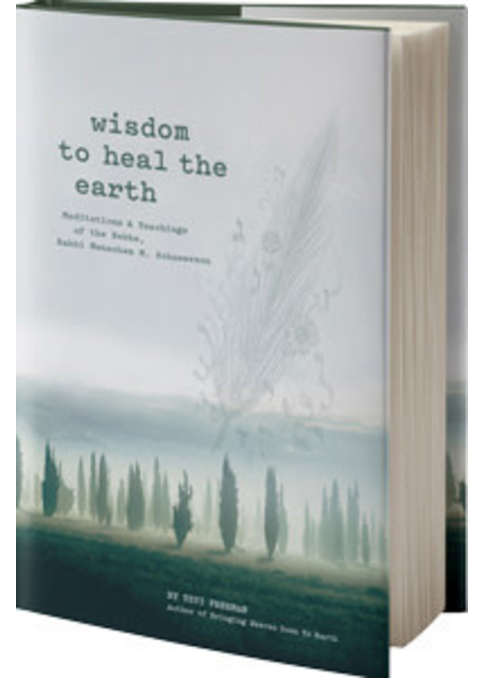 WISDOM TO HEAL THE EARTH