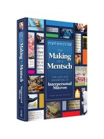 MAKING OF A MENTSH - INTERPERSONAL MITZVOS