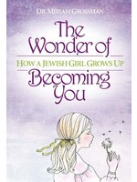 THE WONDER OF BECOMING YOU - HOW A JEWISH GIRL GROWS UP