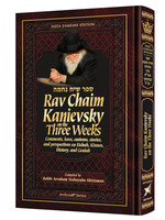 RAV CHAIM KANIEVSKY ON THE THREE  WEEKS