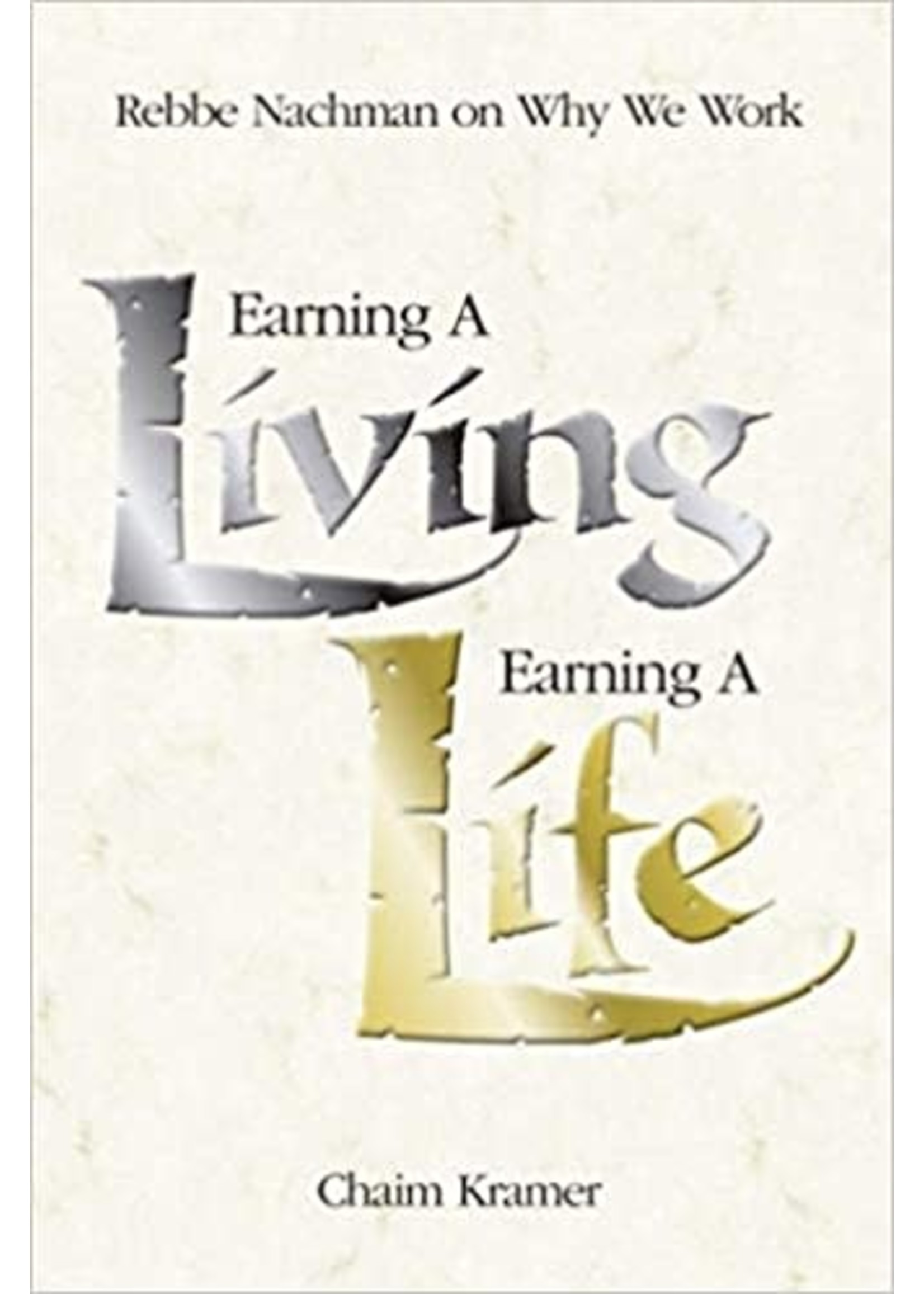 EARNING A LIVING, EARNING A LIFE