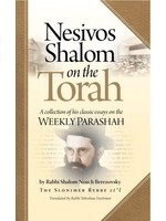 NESIVOS SHOLOM ON THE TORAH- WEEKLY PARASHAH