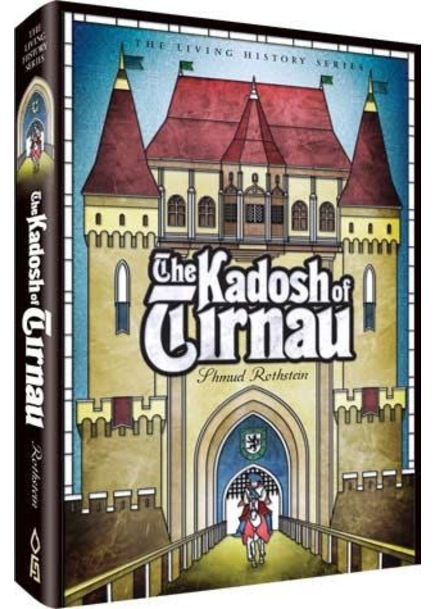 THE KADOSH OF TIRNAU [SHMUEL ROTHSTEIN]