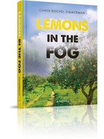 LEMONS IN THE FOG [CHAYA ROCHEL ZIMMERMAN]
