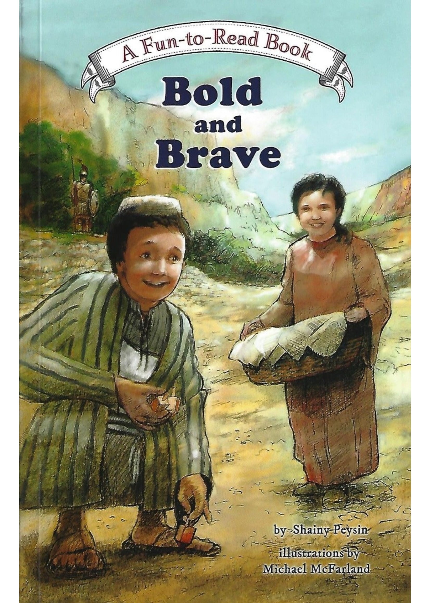 BOLD AND BRAVE [SHAINY PEYSIN]
