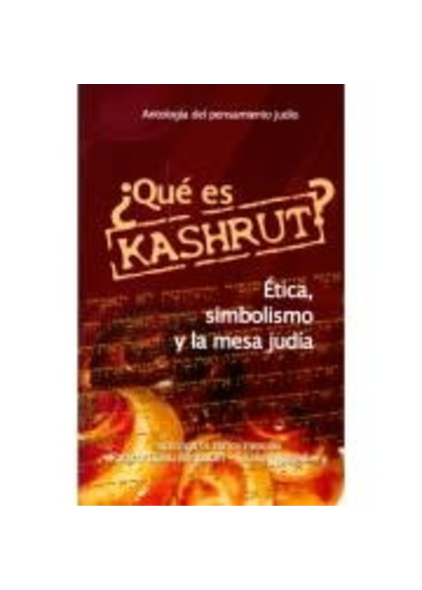 QUE ES KASHRUT ETICA