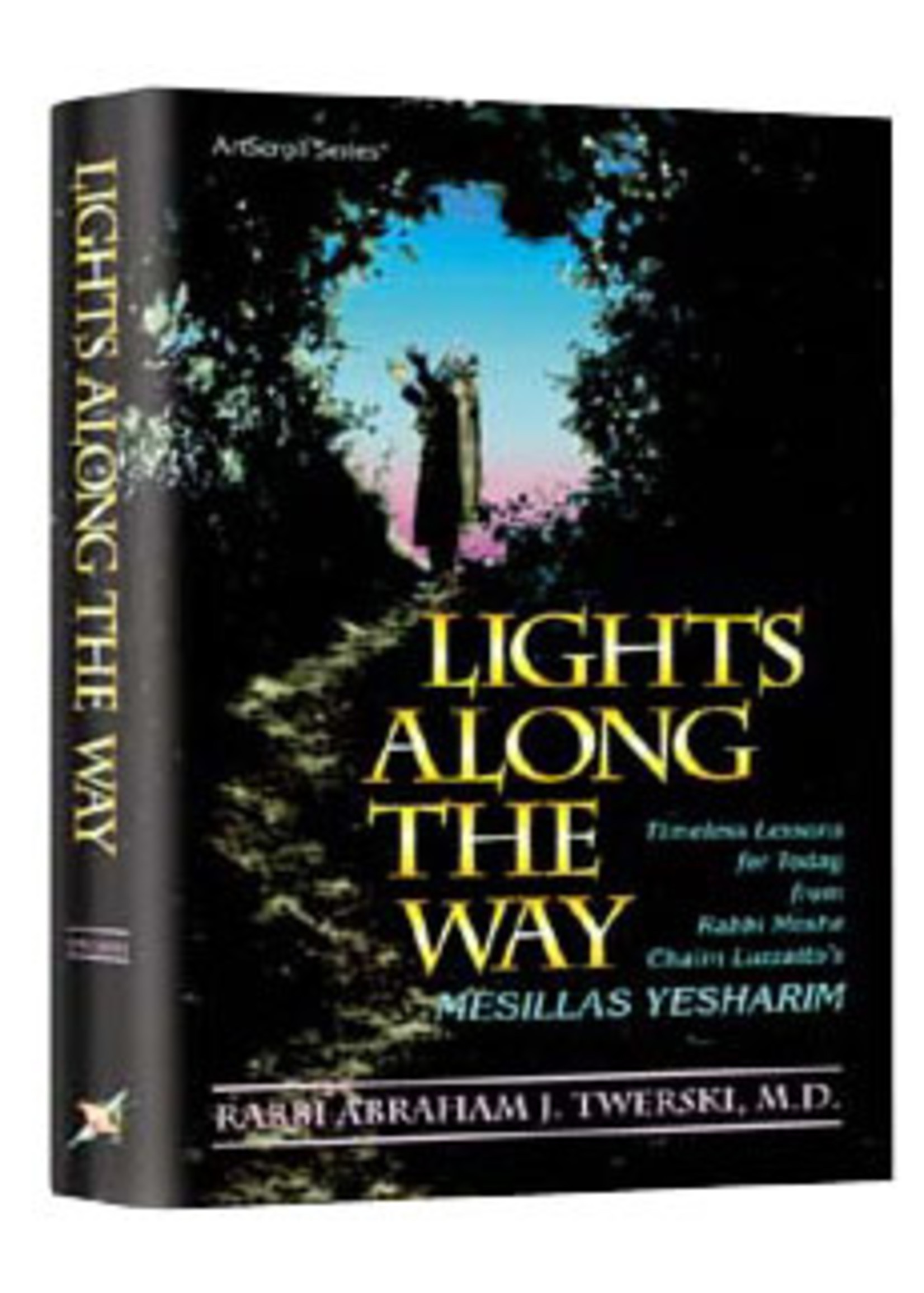 LIGHTS ALONG THE WAY - TWERSKI ON MESILLAS YESHARIM
