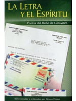 LA LETRA Y EL ESPIRITU - CARTAS DEL REBBE DE LUBAVITCH - THE LETTER AND THE SPIRIT - LETTERS FROM THE LUBAVITCHER REBBE
