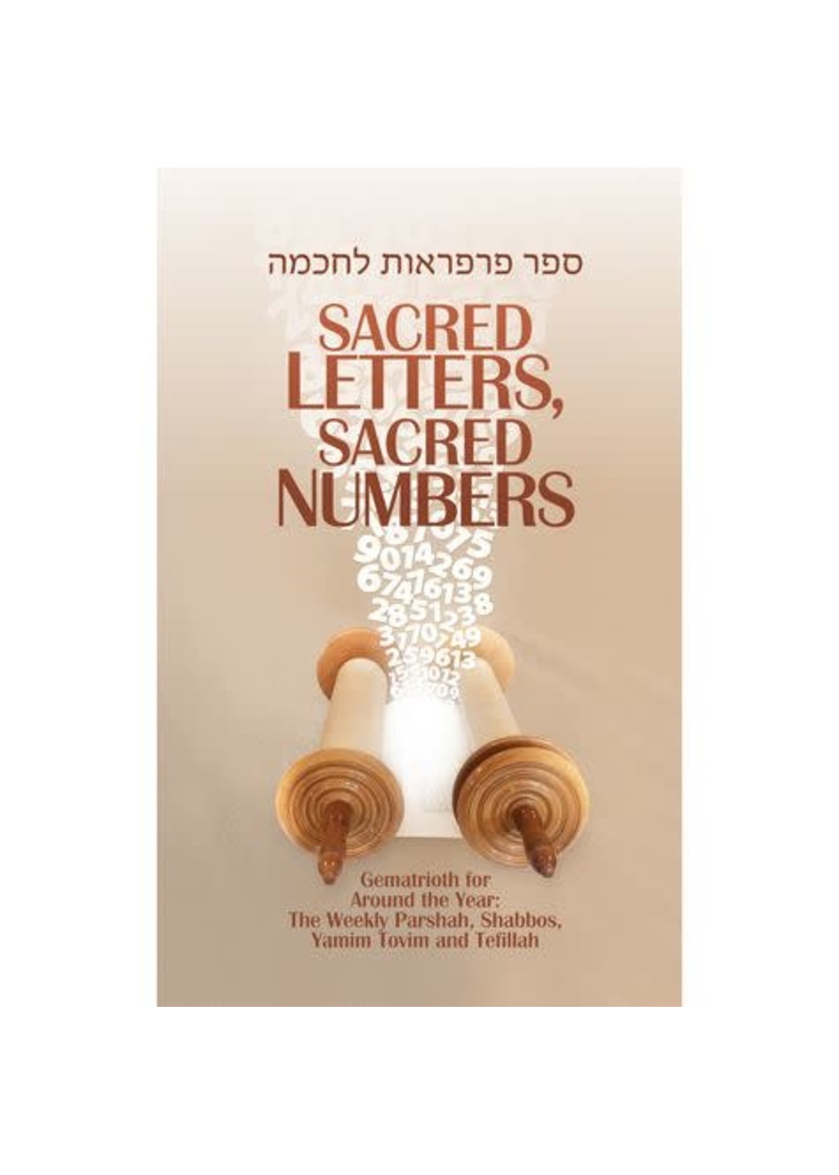 SACRED LETTERS, SACRED NUMBERS