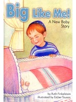 BIG LIKE ME - A NEW BABY STORY