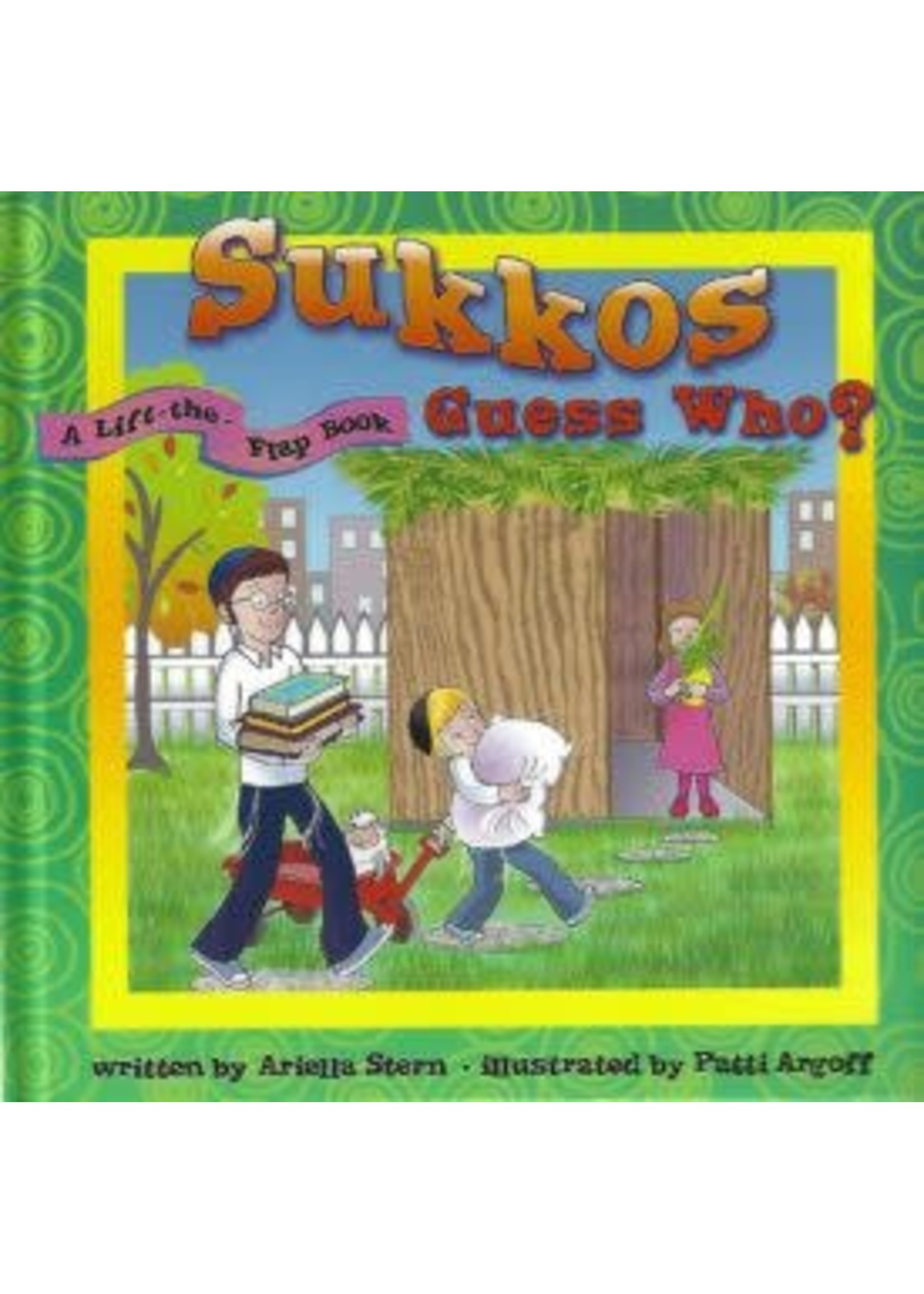 SUKKOS GUESS WHO? [ARIELLA STERN]