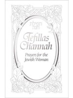 TEFILLAS CHANNAH PRAYERS FOR THE JEWISH  WOMAN
