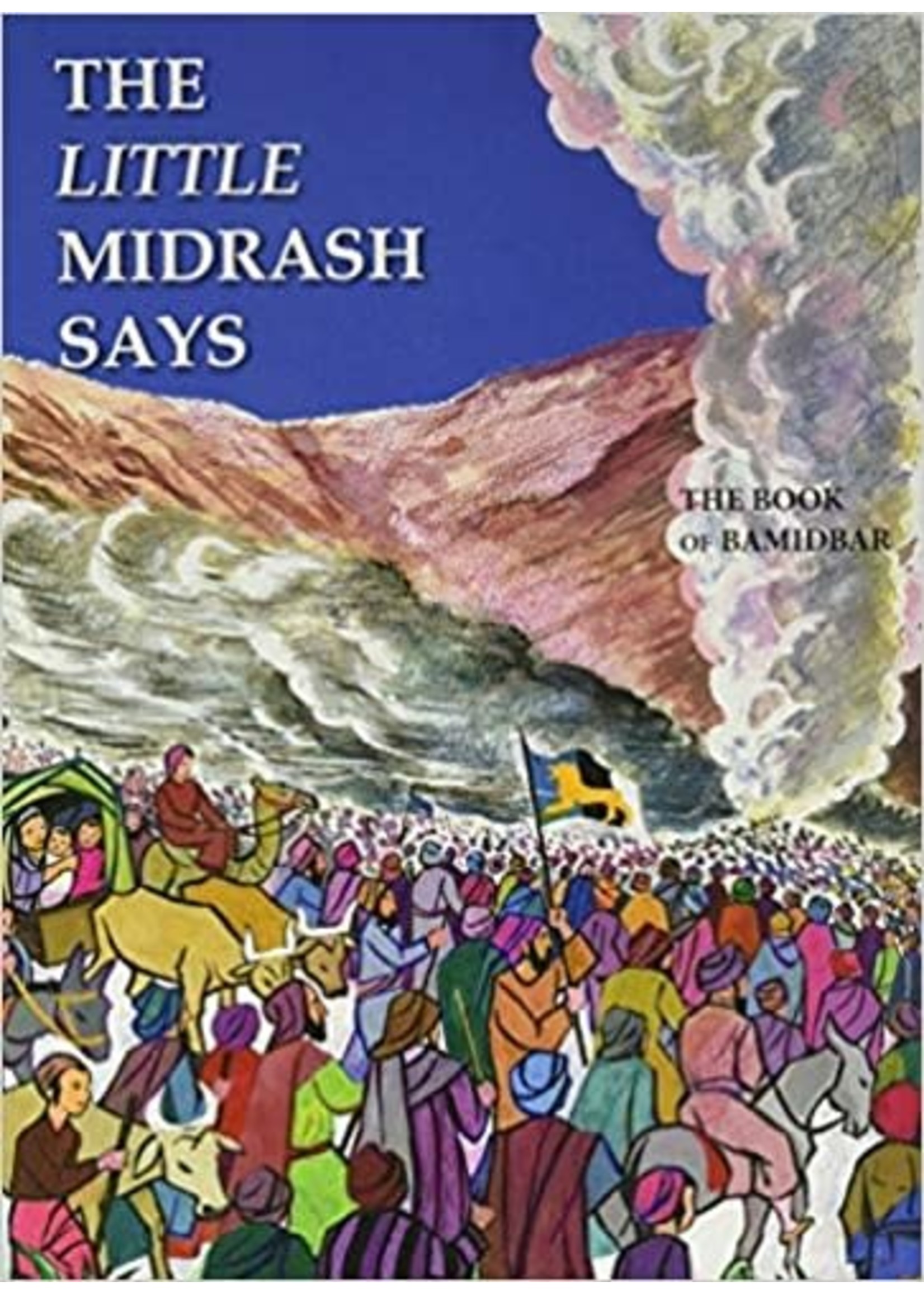 THE LITTLE MIDRASH SAYS BAMIDBAR
