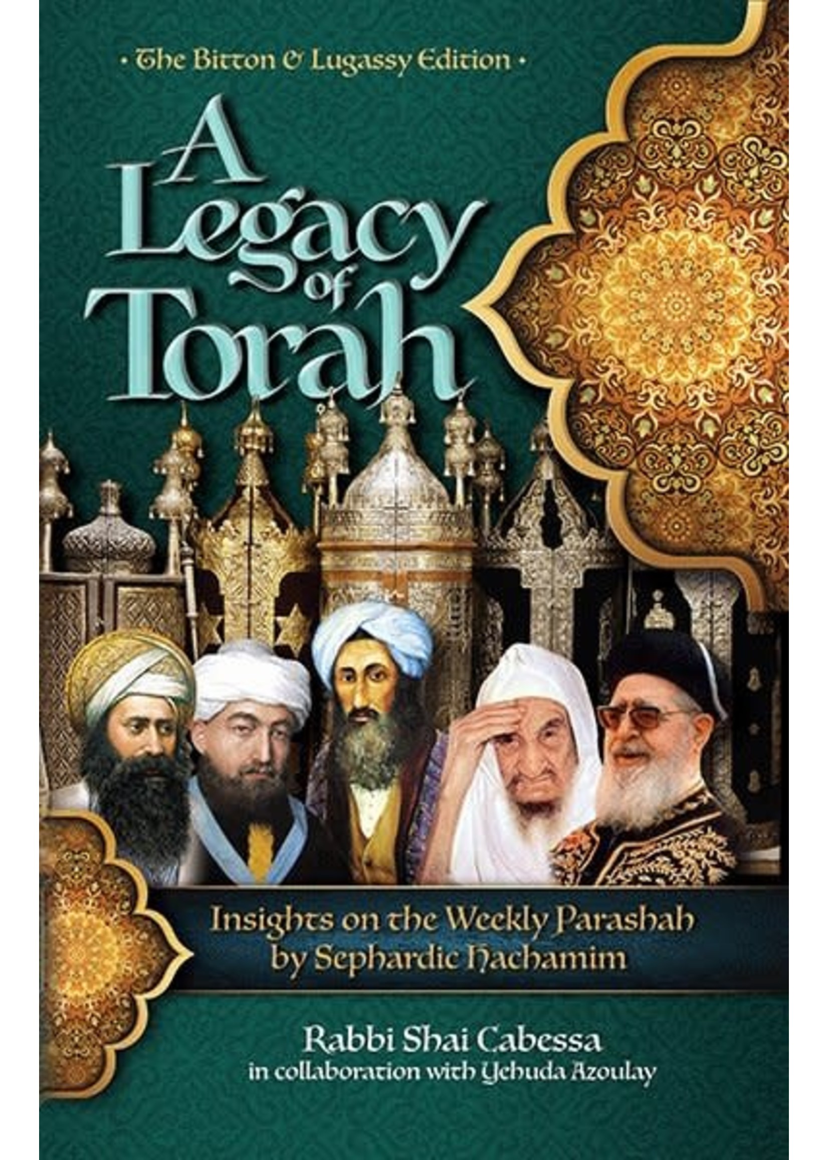A LEGACY OF TORAH [SHAI CABESSA]