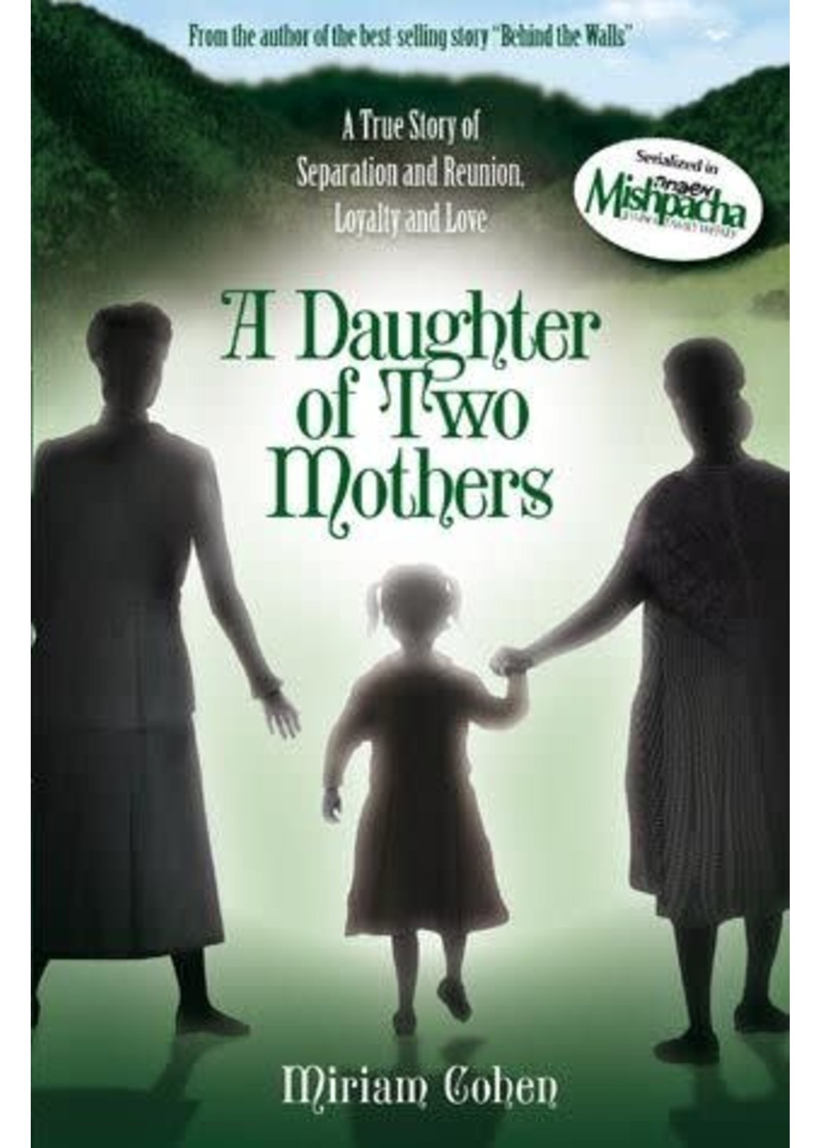 A DAUGHTER OF TWO MOTHERS