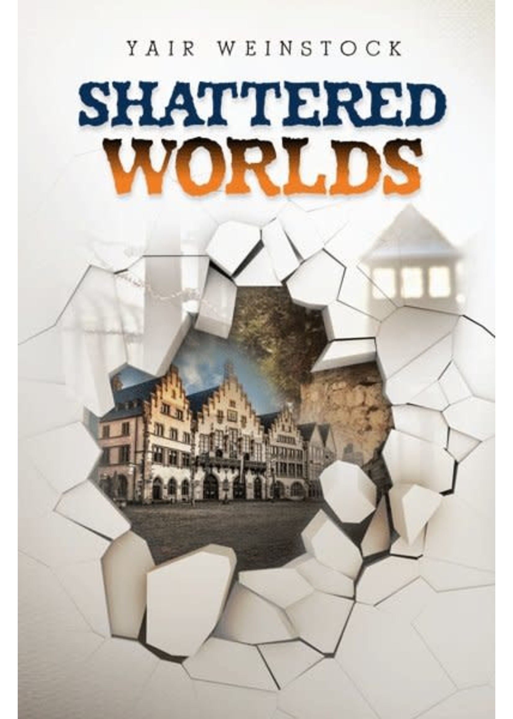 SHATTERED WORLDS - WEINSTOCK