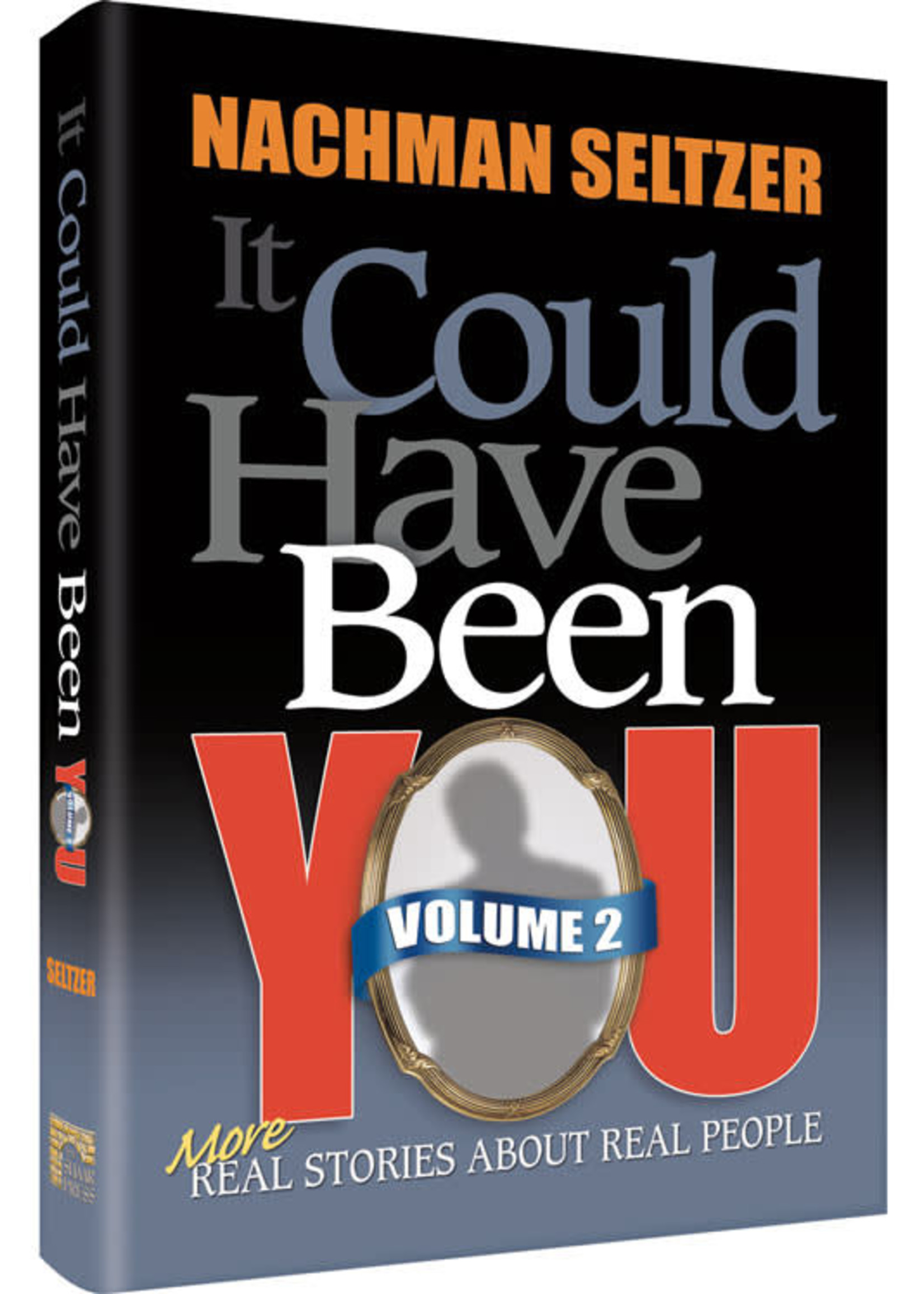 IT COULD HAVE BEEN YOU 2 [NACHMAN SELTZER]
