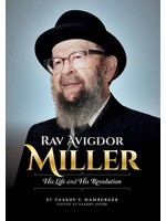 RAV AVIGDOR MILLER HIS LIFE