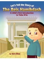 LET'S TELL THE STORY OF THE BEIS HAMIKDASH