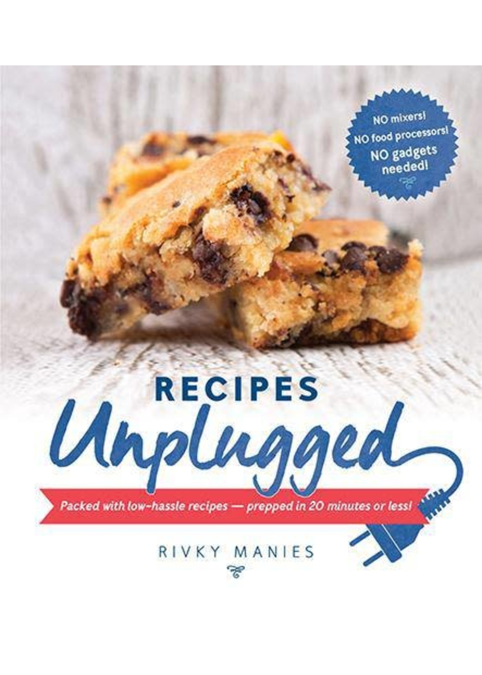 RECIPES UNPLUGGED