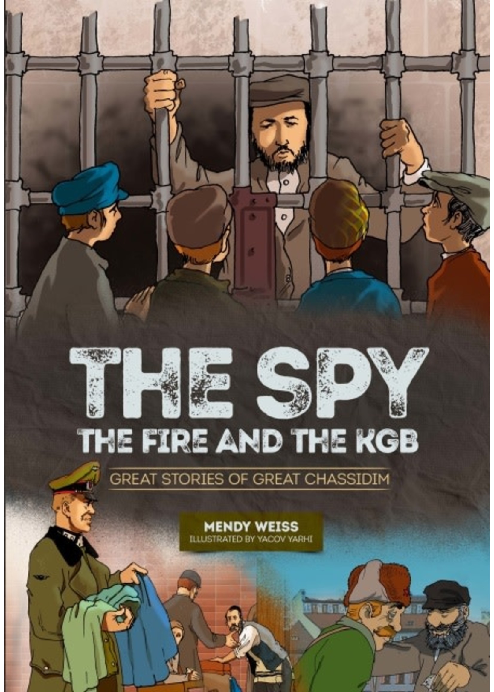 THE SPY THE FIRE AND THE KGB