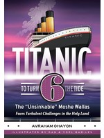 TITANIC 6- TO TURN THE TIDE