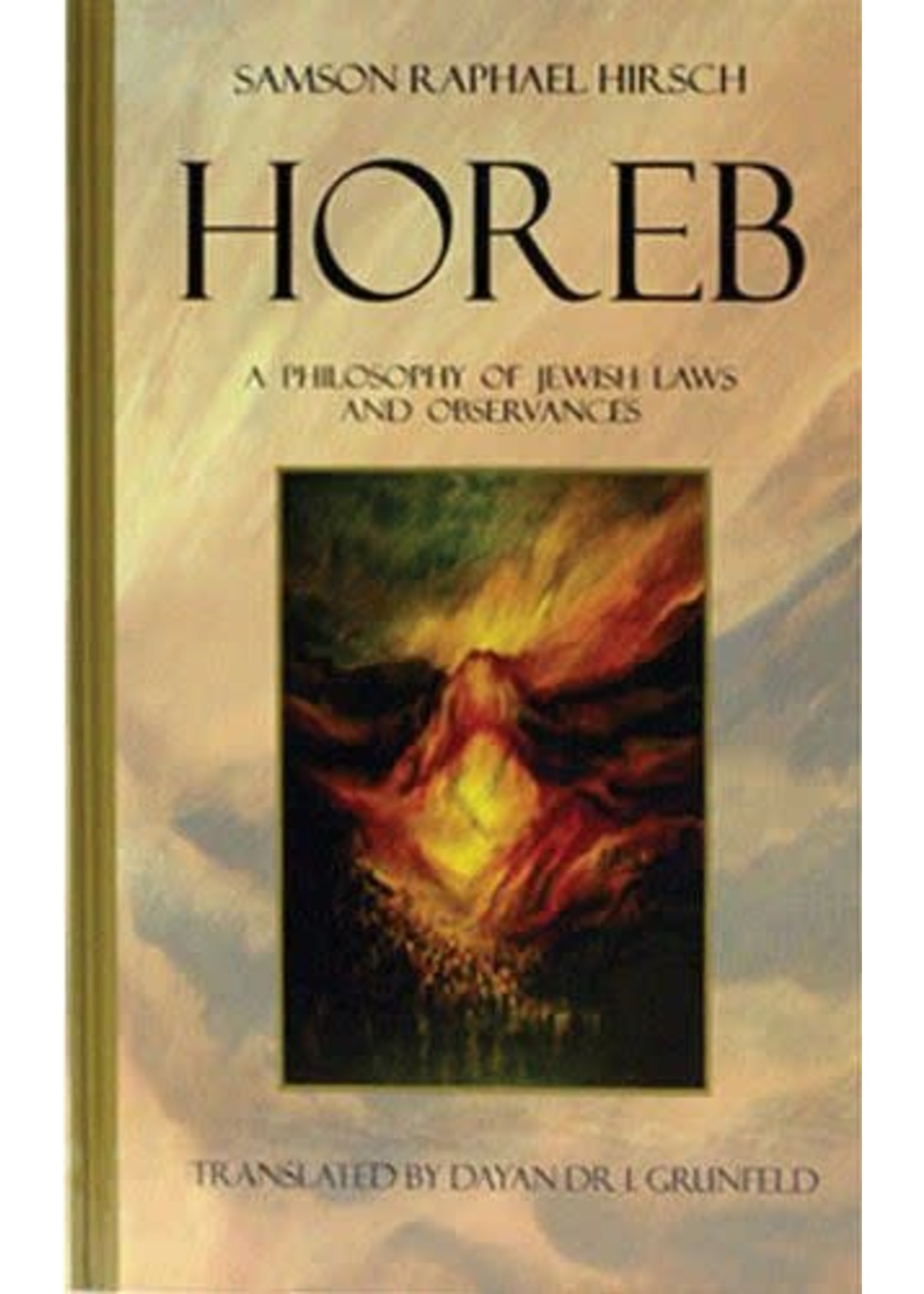 HOREB - A PHILOSOPHY OF JEWISH LAWS AND OBSERVANCES