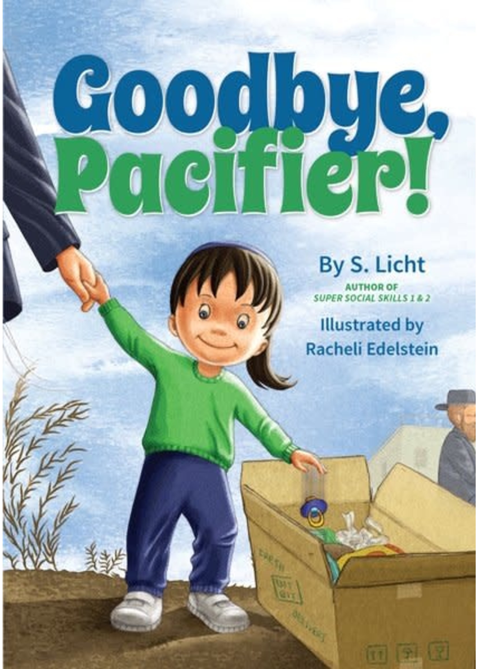 GOODBYE , PACIFIER! [S. LICHT]