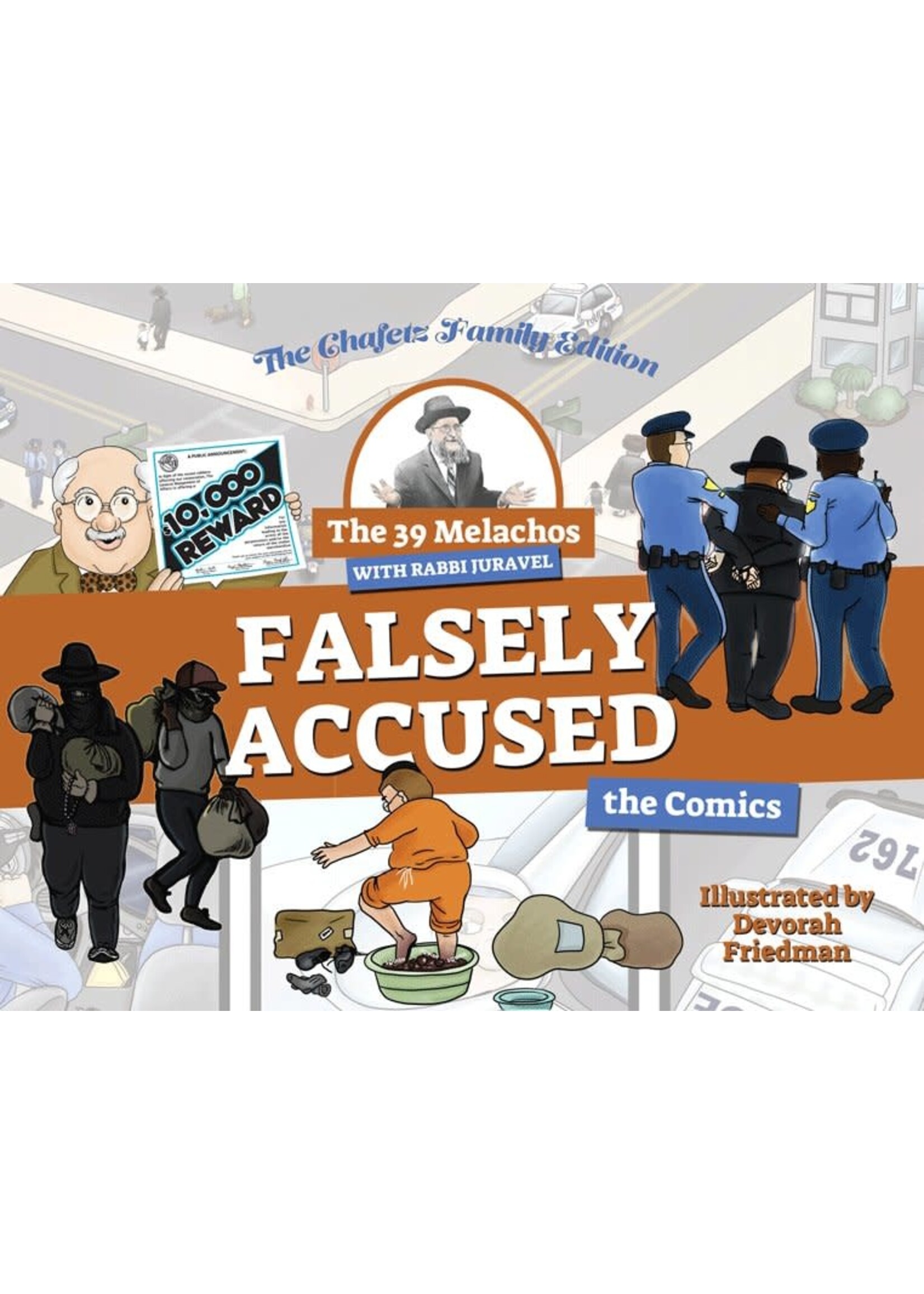 THE 39  MELACHOS - FALSELY ACCUSED, RABBI JURAVEL