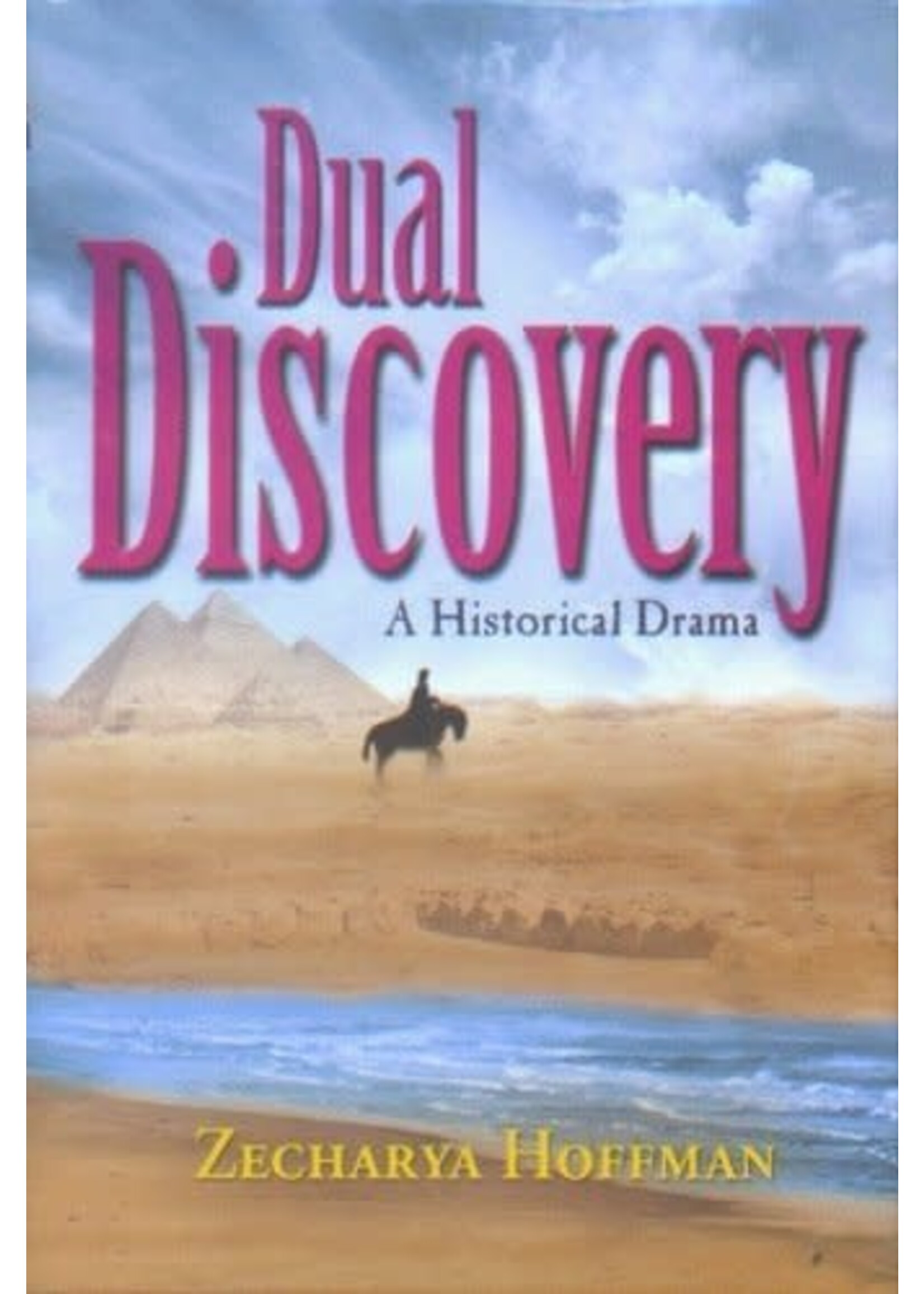 DUAL DISCOVERY - HISTORICAL NOVEL