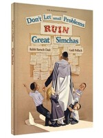 DON'T LET SMALL PROBLEMS RUIN