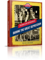 THE WAY IT WAS - DURING THE GREAT DEPRESSION