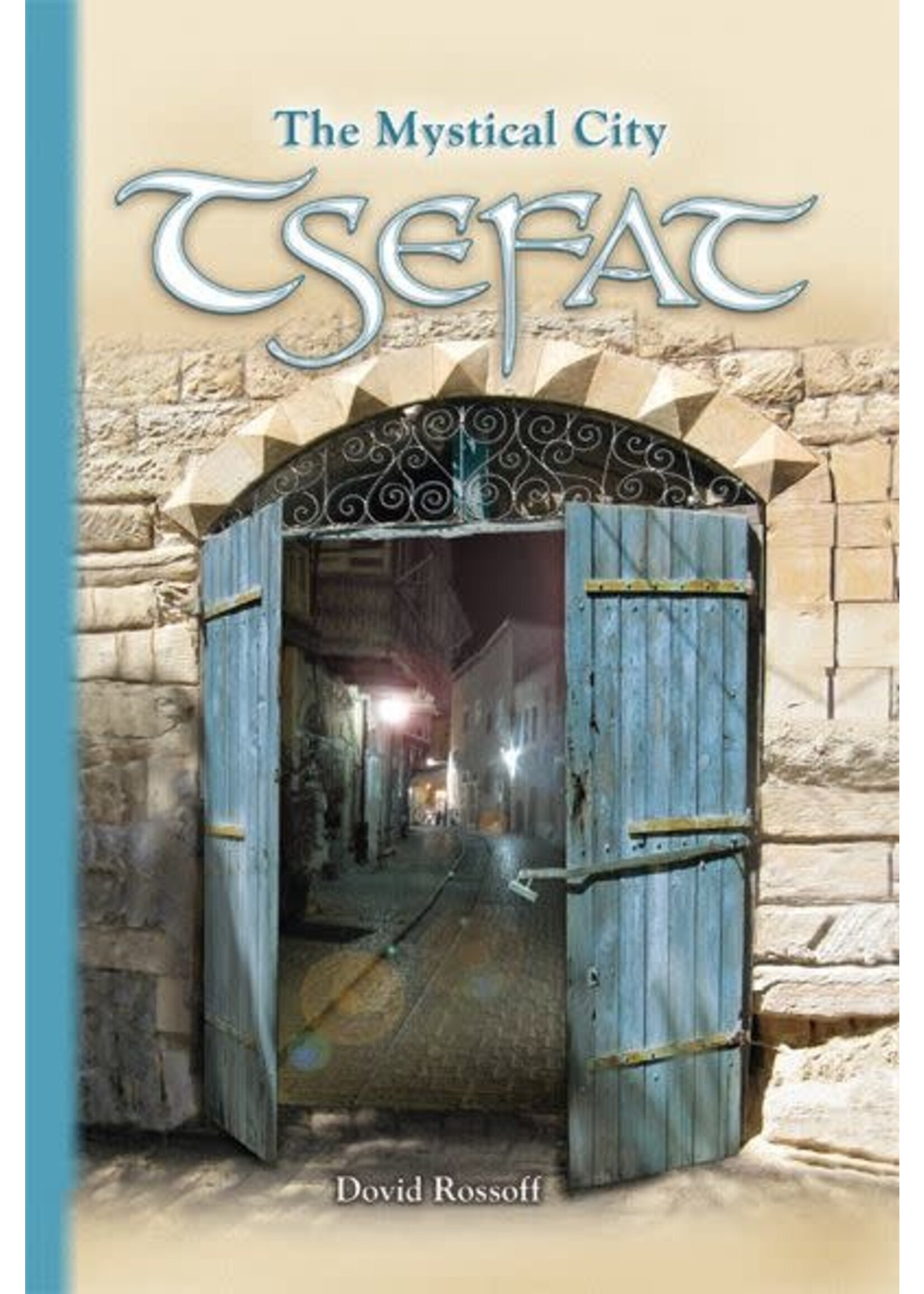 TSEFAT: THE MYSTICAL CITY