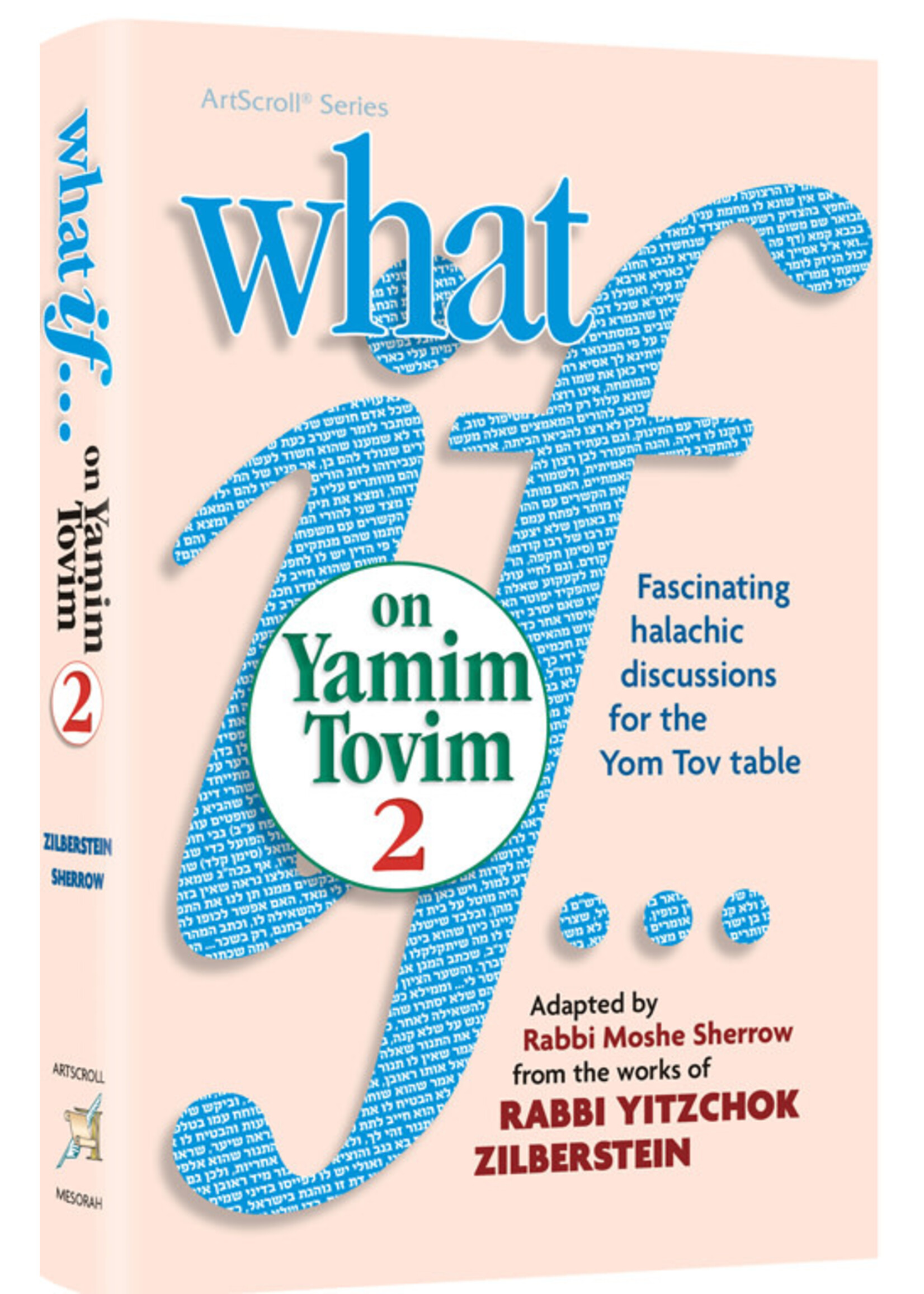 WHAT IF ...ON YAMIM TOVIM 2