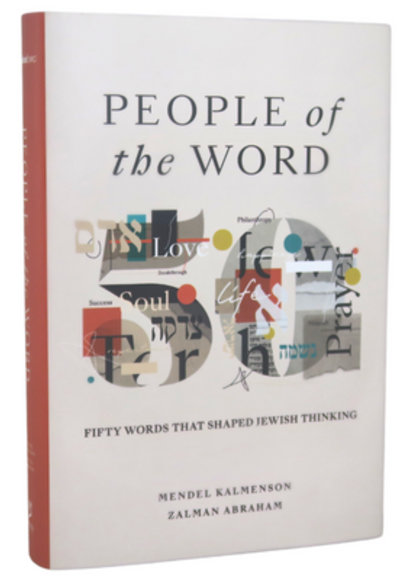 PEOPLE OF THE WORD- FIFTY WORDS THAT SHAPED JEWISH THINKING