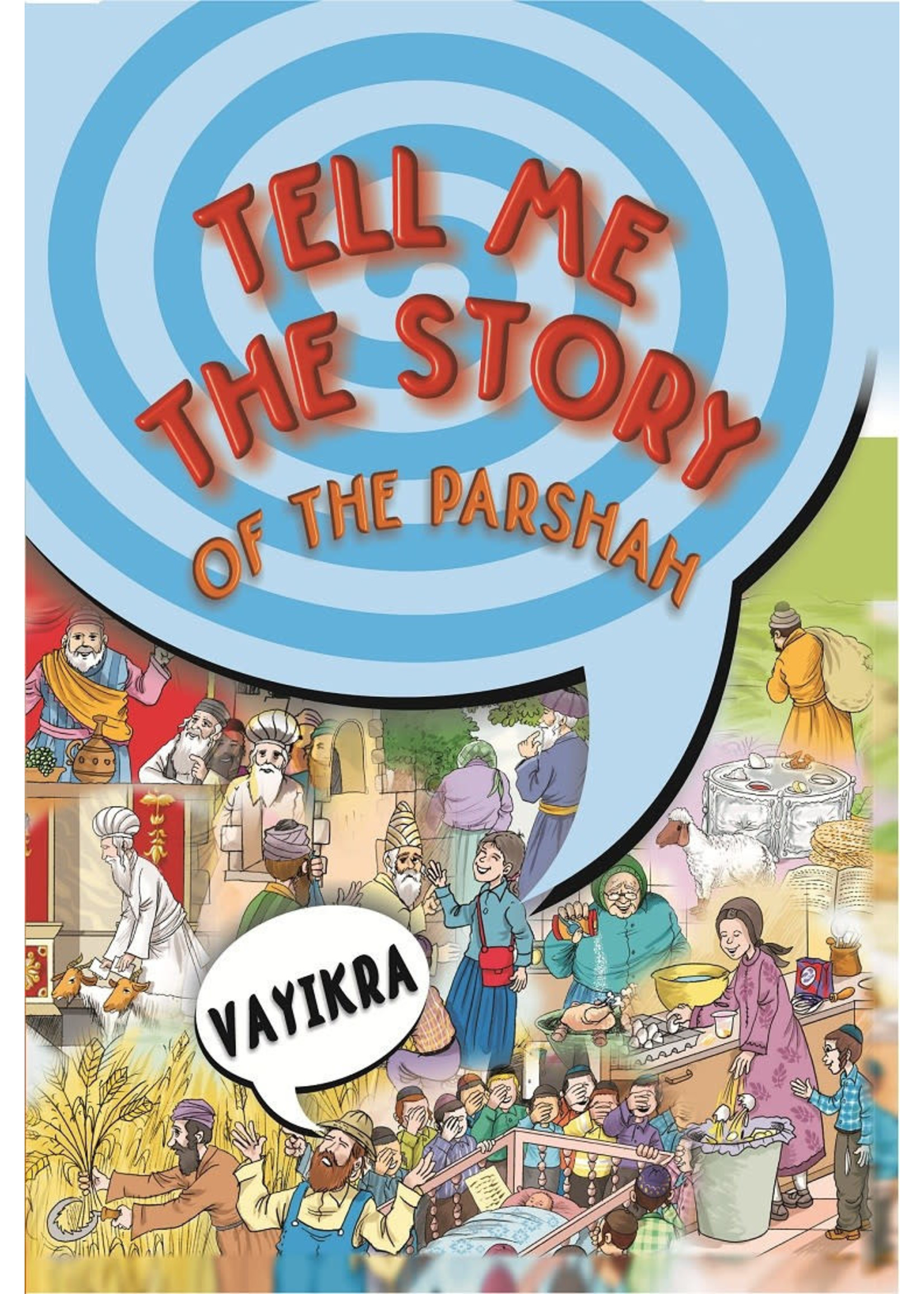 TELL ME THE STORY ... VAYIKRA